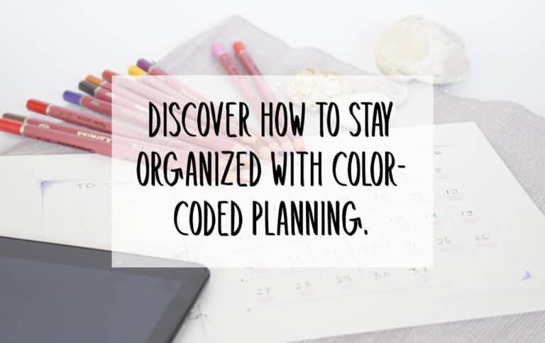 Discover how to stay organized with color-coded planning.