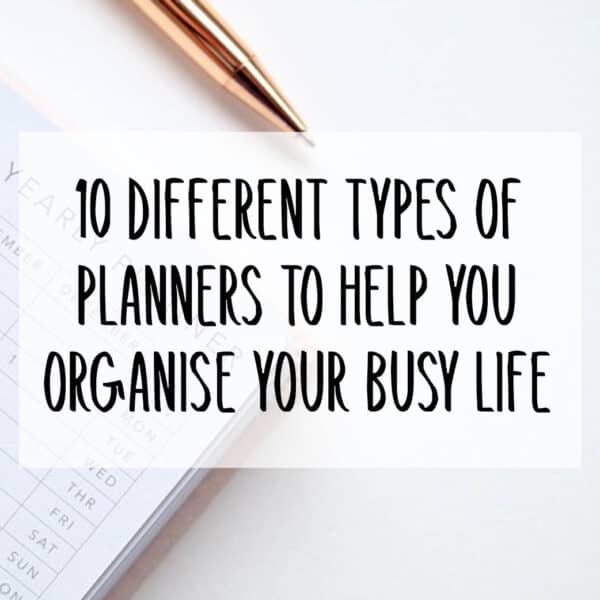 10 Different Types of Planners to Help You Organise Your Busy Life